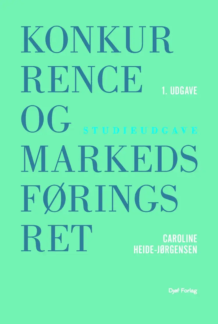 Konkurrence- og markedsføringsret af Caroline Heide-Jørgensen