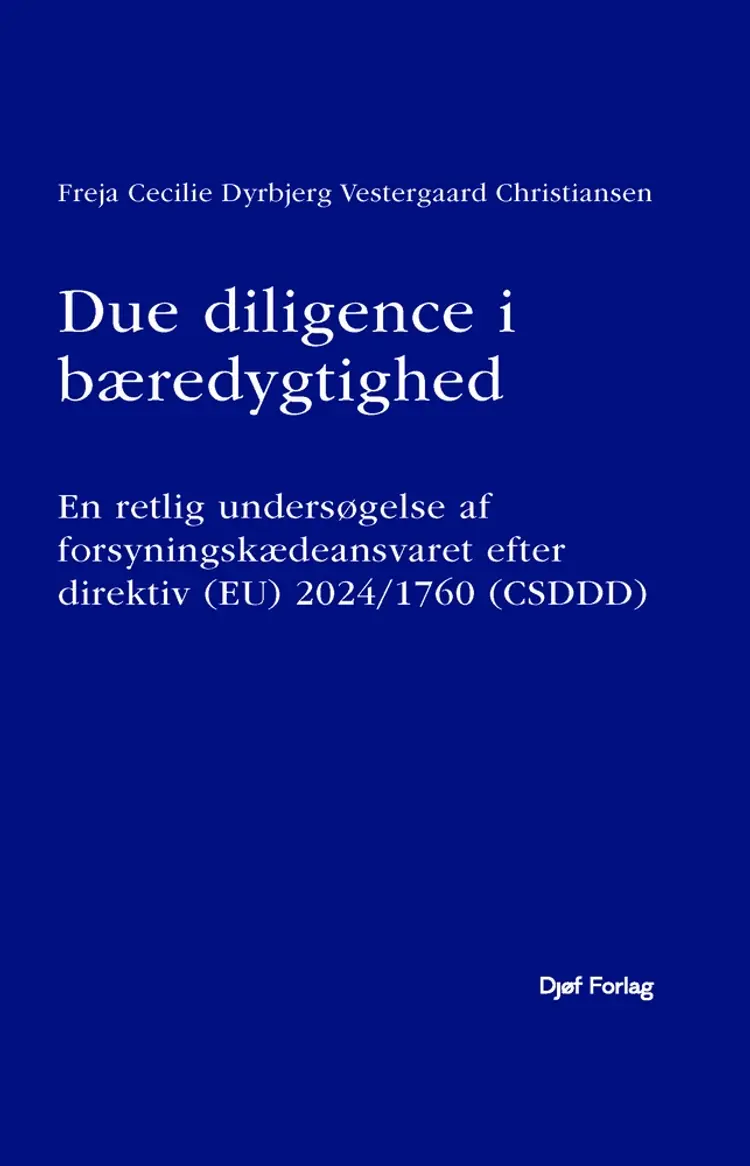 Due diligence i bæredygtighed af Freja Cecilie Dyrbjerg Vestergaard Christiansen