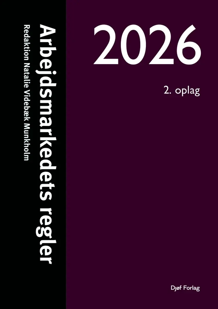 Arbejdsmarkedets regler 2026 af Natalie Videbæk Munkholm (red.)