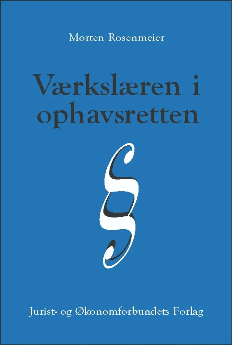 Værkslæren i ophavsretten af Morten Rosenmeier