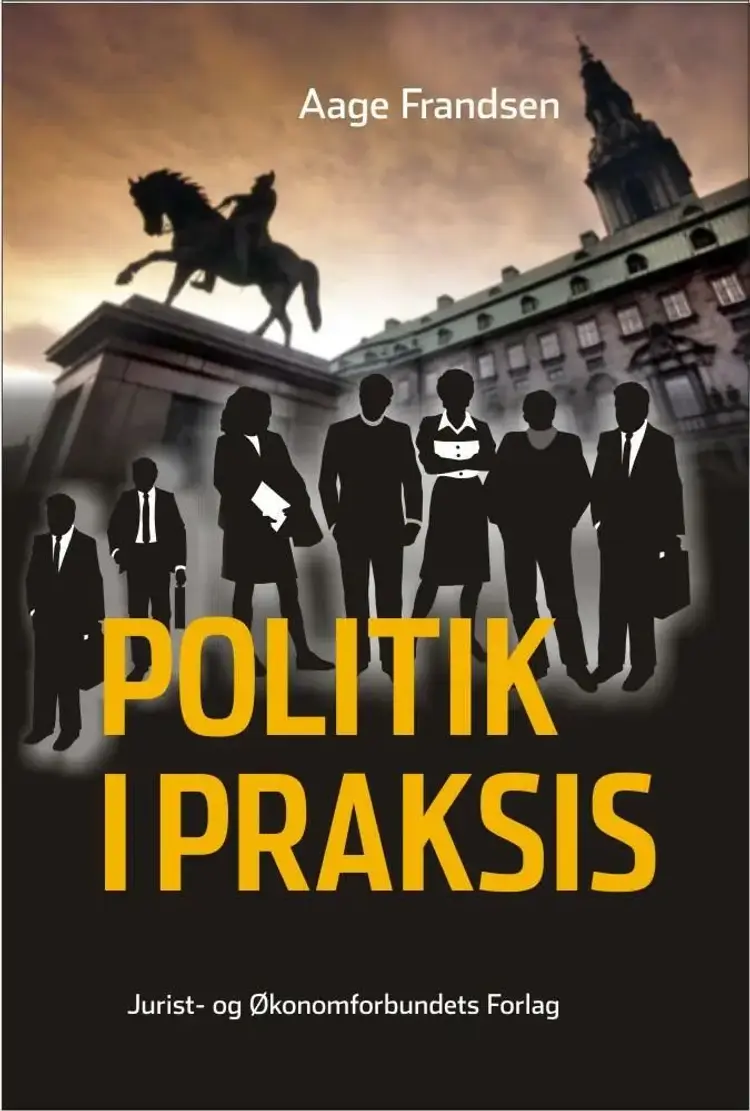 Politik i praksis af Aage Frandsen