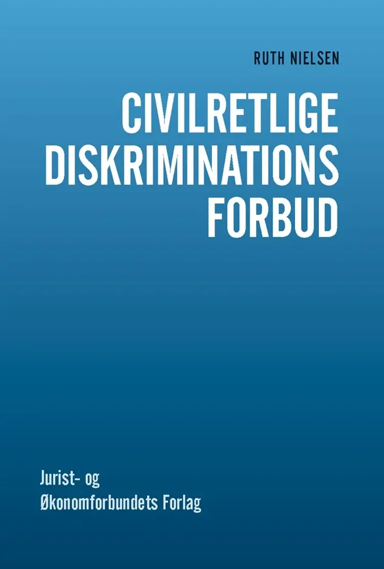 Civilretlige diskriminationsforbud af Ruth Nielsen