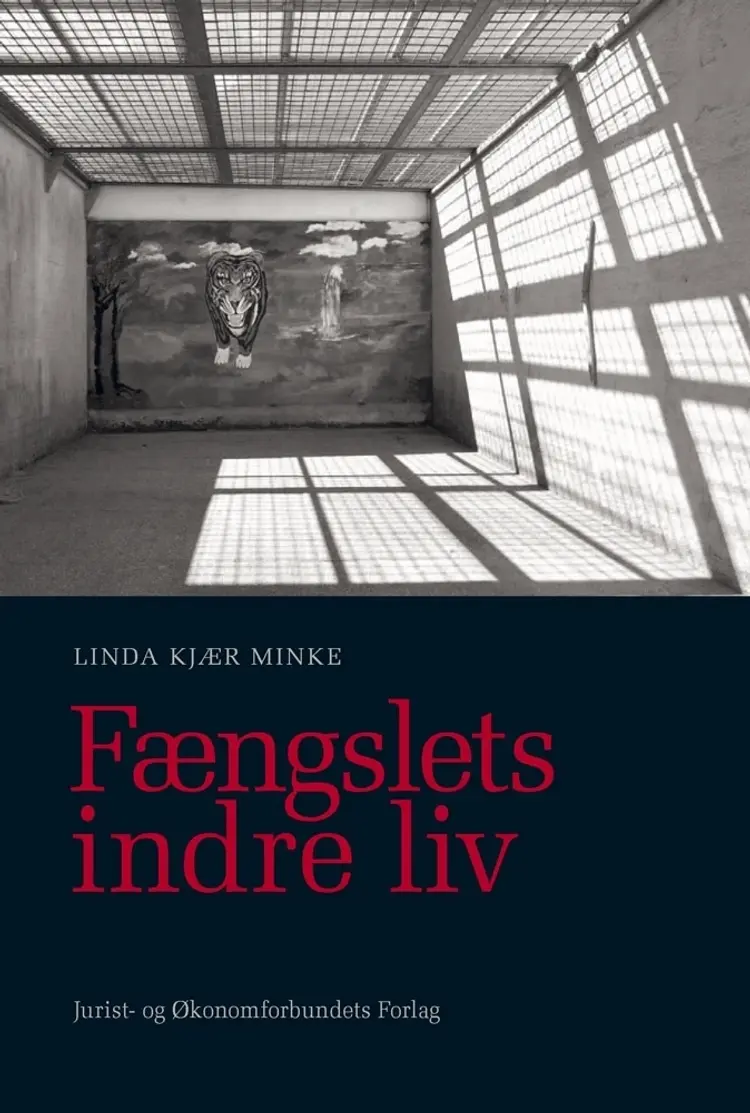 Fængslets indre liv af Linda Kjær Minke