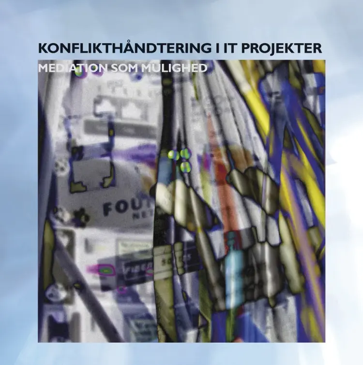 Konflikthåndtering i IT projekter af Sisse Jarner