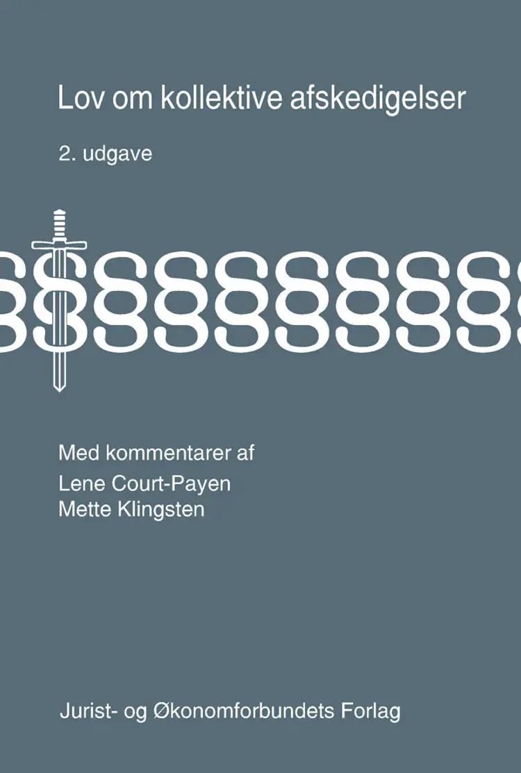 Lov om kollektive afskedigelser med kommentarer af Mette Klingsten
