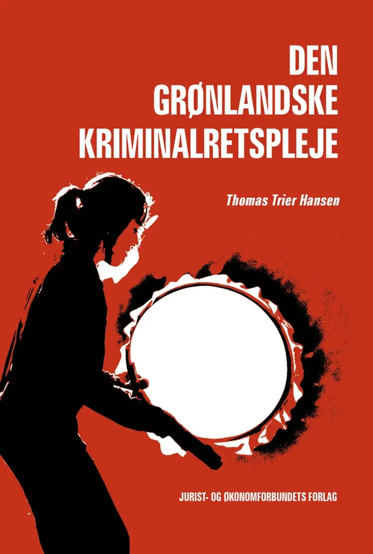 Den Grønlandske kriminalretspleje af Thomas Trier Hansen