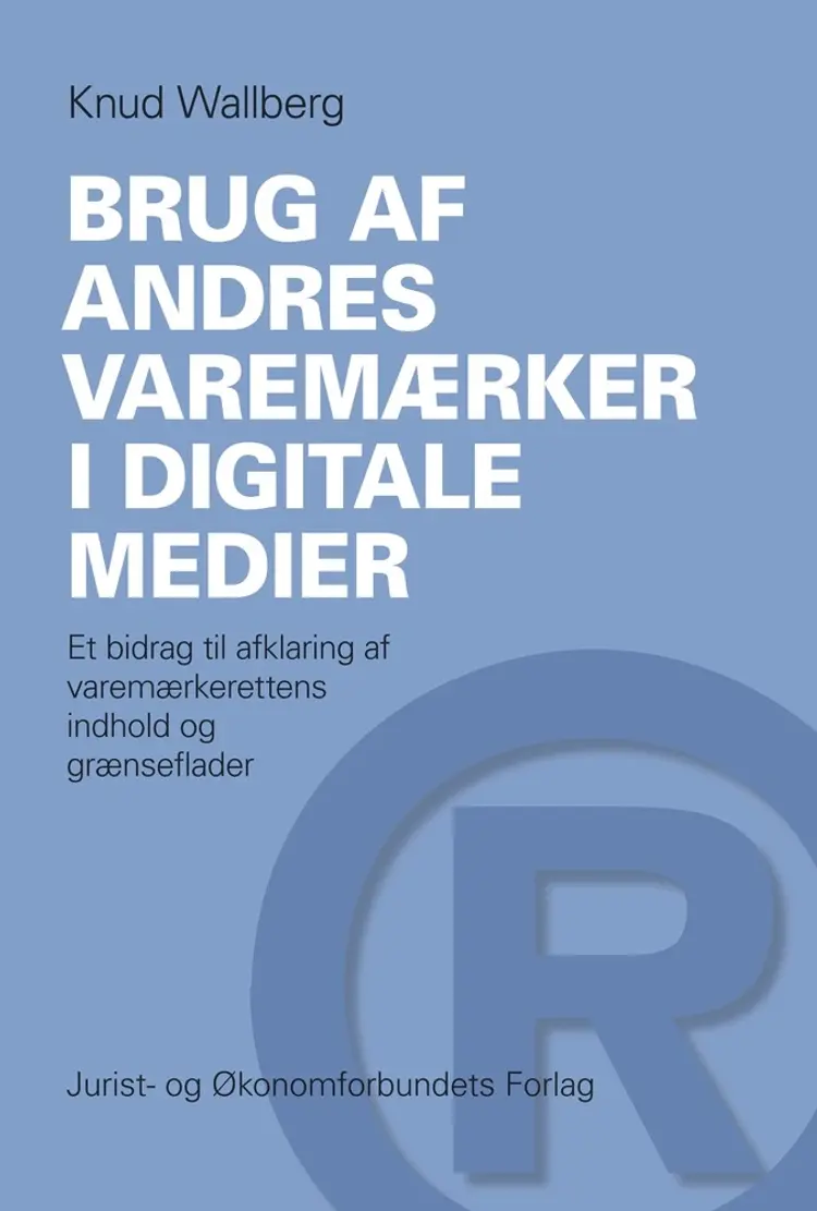Brug af andres varemærker i digitale medier af Knud Walberg