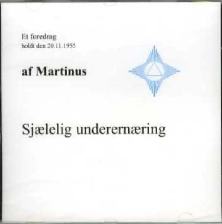 Sjælelig underernæring (CD 3) af Martinus