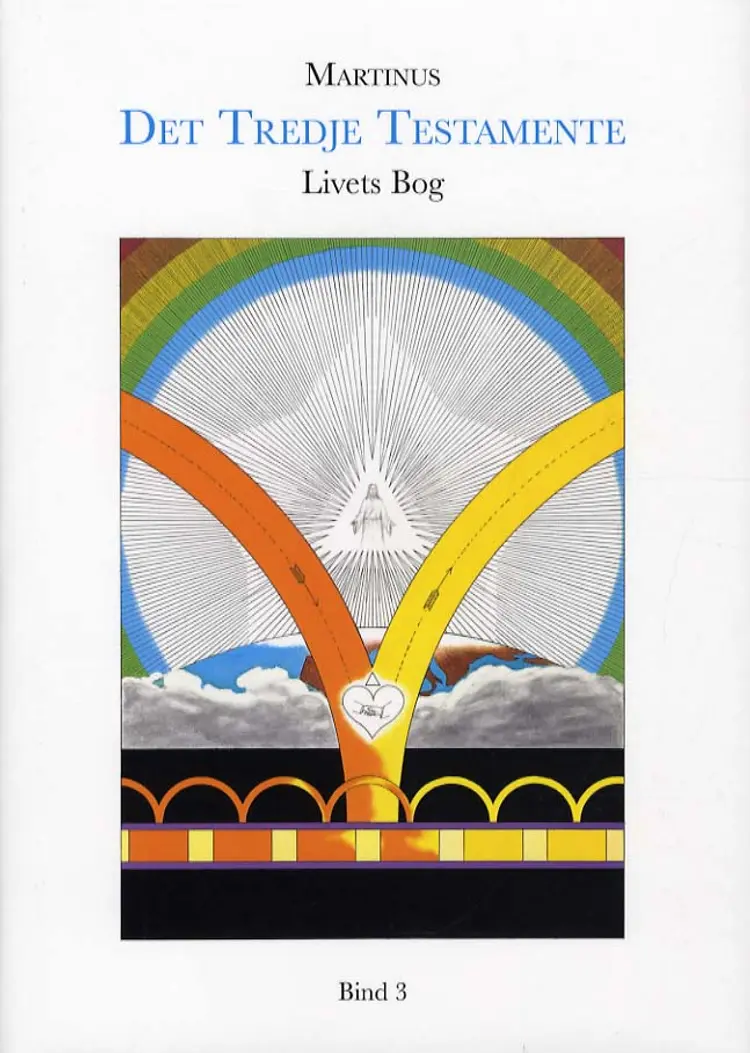 Livets Bog, bind 3 (Det Tredje Testamente) af Martinus