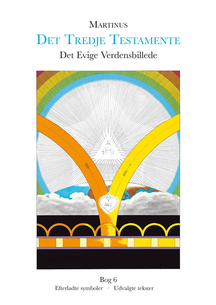 Det Evige Verdensbillede, bog 6 (Det Tredje Testamente) af Martinus
