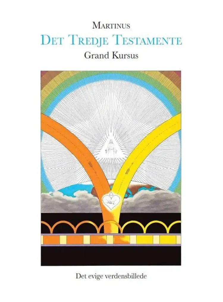 Grand Kursus (Det Tredje Testamente) af Martinus