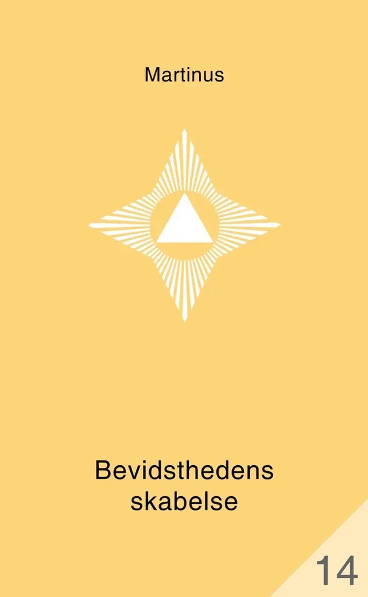 Bevidsthedens skabelse (småbog 14) af Martinus