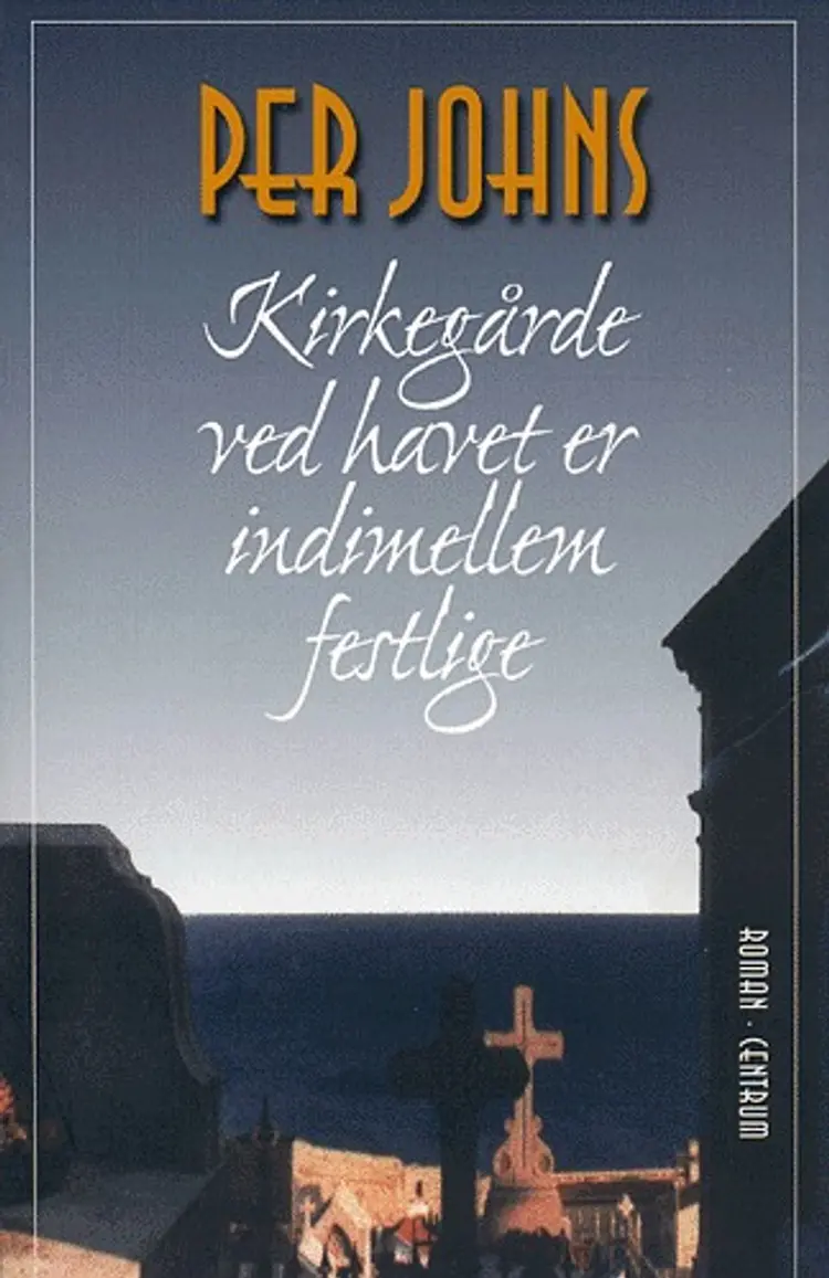 Kirkegårde ved havet er indimellem festlige af Per Johns