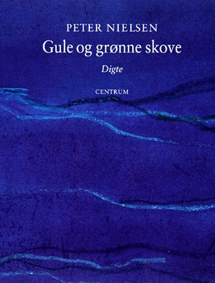 Gule og grønne skove af Peter Nielsen