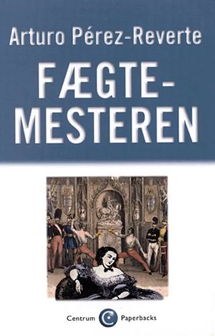 Fægtemesteren af Arturo Pérez-Reverte