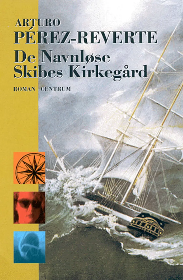 De navnløse skibes kirkegård af Arturo Pérez-Reverte