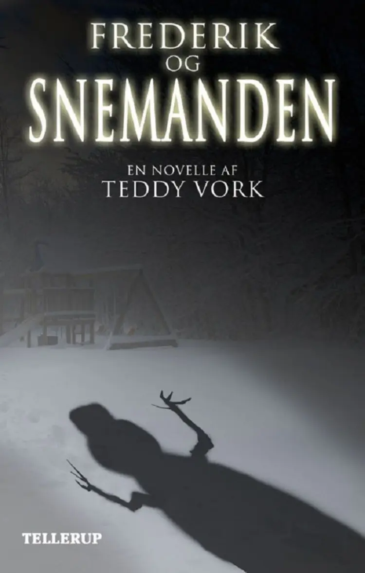 Frederik og snemanden af Teddy Vork