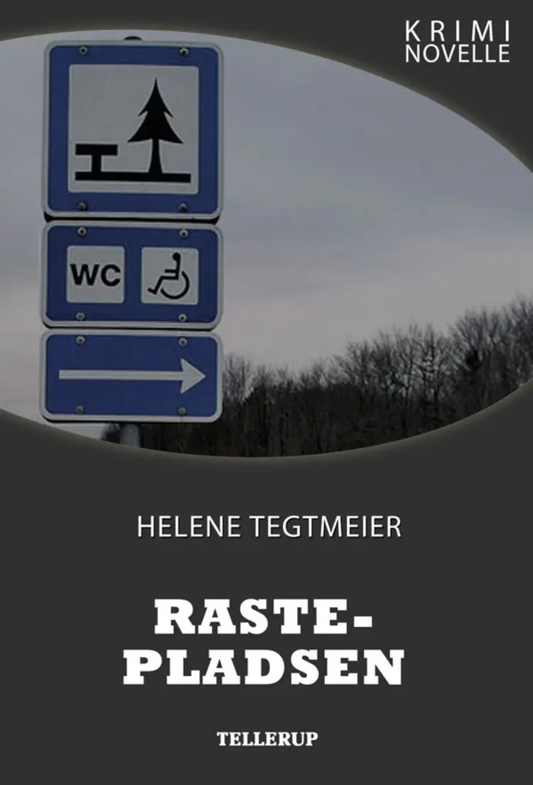Kriminovelle - Rastepladsen af Helene Tegtmeier