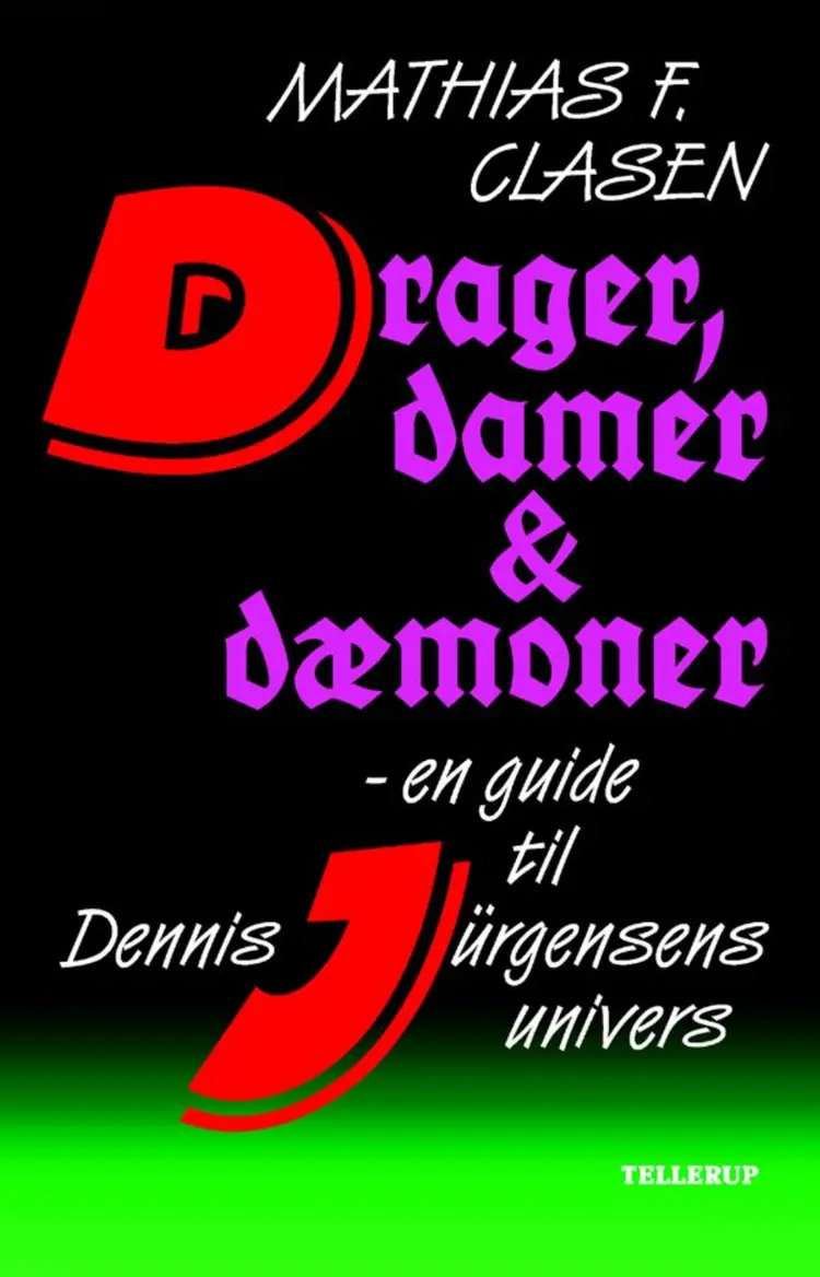 Drager,damer & dæmoner af Mathias F. Clasen