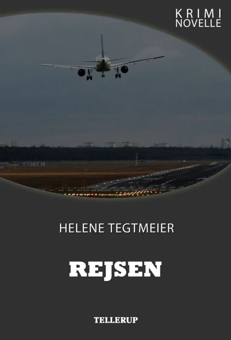 Kriminovelle - Rejsen af Helene Tegtmeier