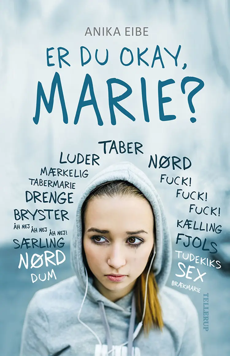 Er du okay, Marie? af Anika Eibe
