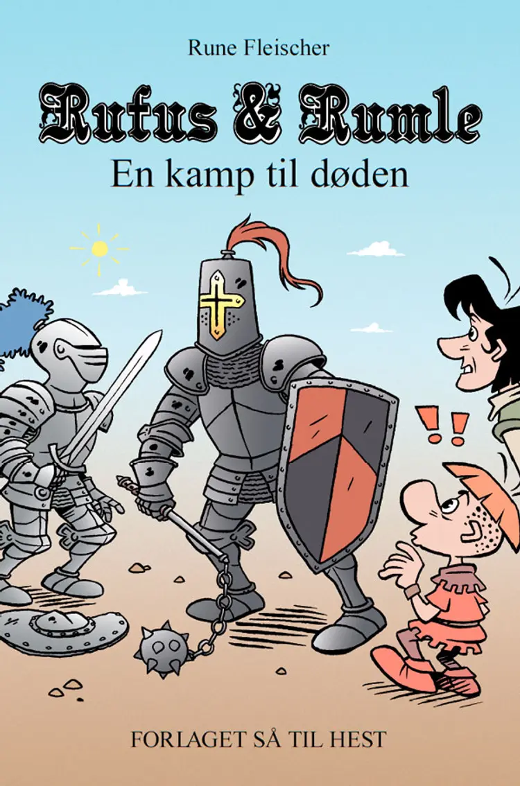 Rufus & Rumle - en kamp til døden af Rune Fleischer