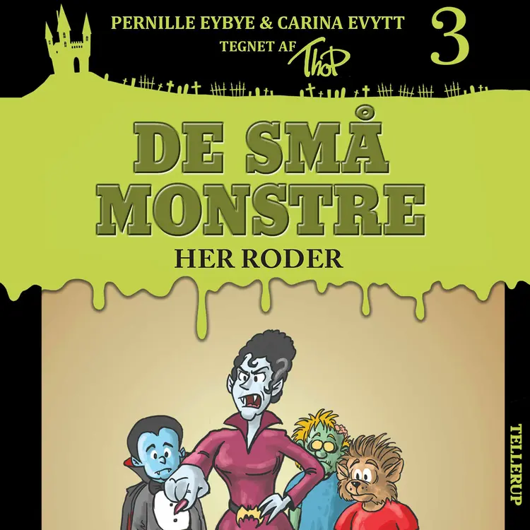 De små monstre #3: Her roder af Pernille Eybye