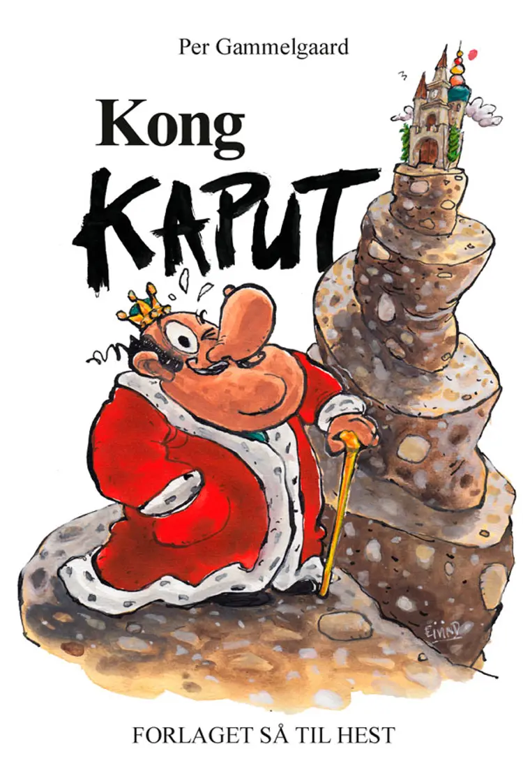 Kong Kaput af Per Gammelgaard