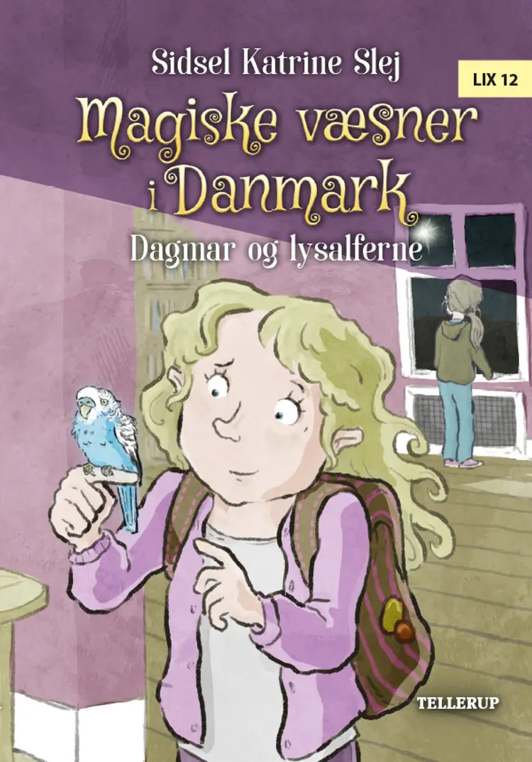 Dagmar og lysalferne af Sidsel Katrine Slej