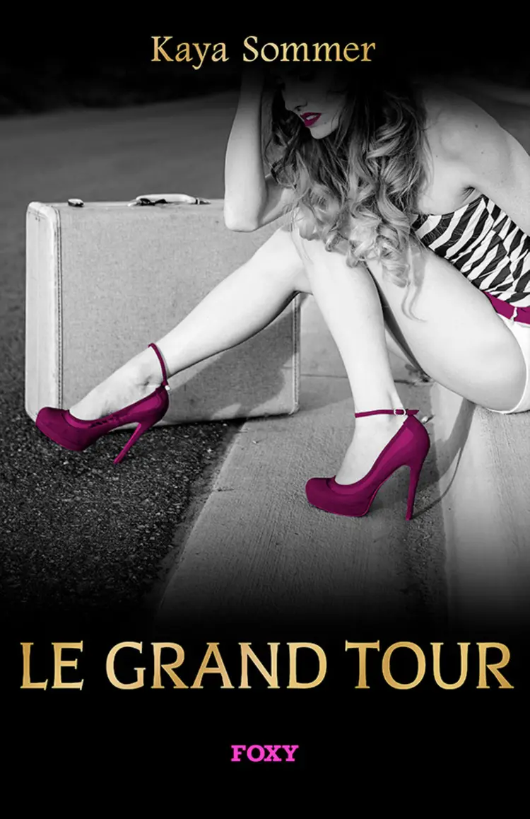 Le grand tour af Kaya Sommer