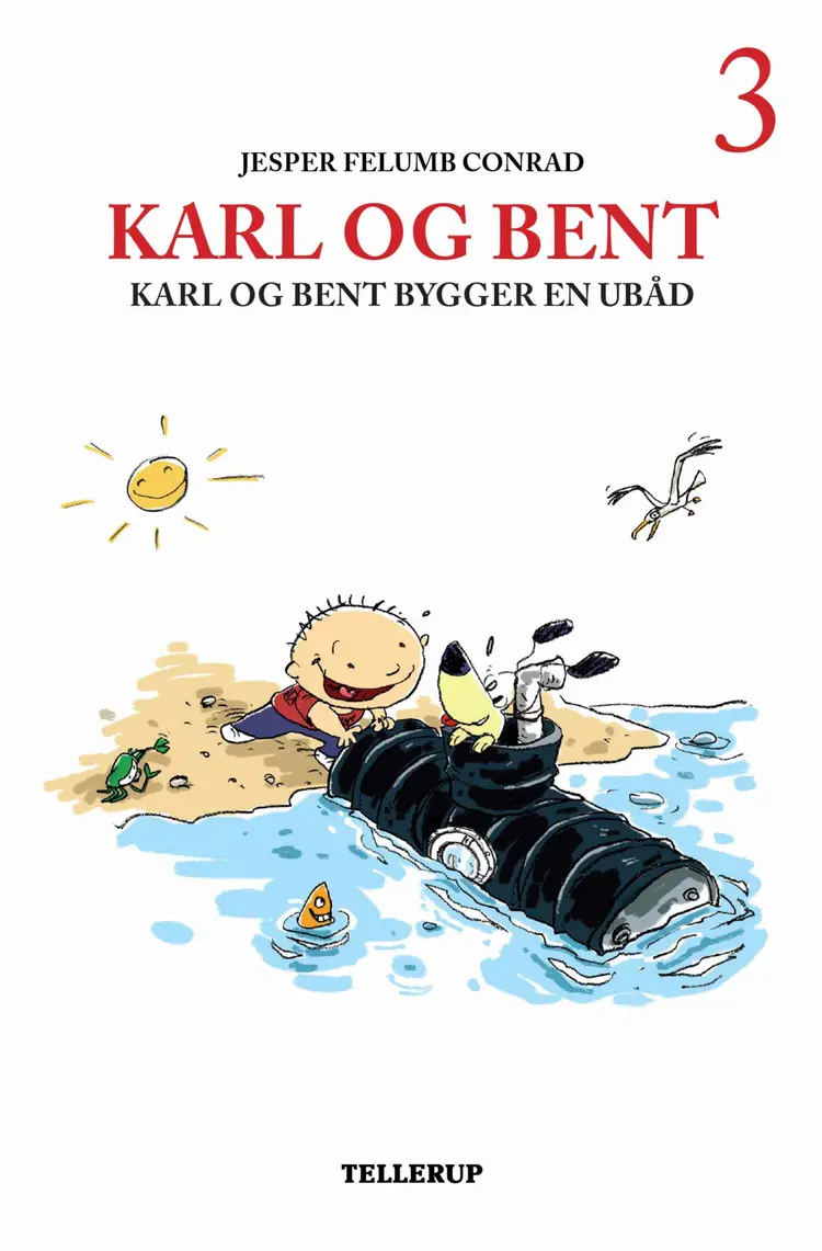 Karl og Bent #3: Karl og Bent bygger en ubåd (LYT & LÆS) af Jesper Felumb Conrad