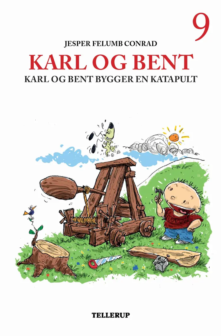 Karl og Bent #9: Karl og Bent bygger en katapult (LYT & LÆS) af Jesper Felumb Conrad