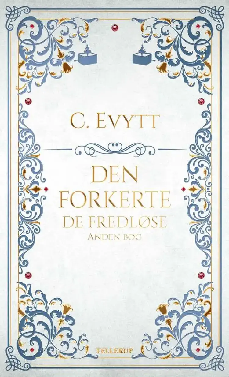 De fredløse #2: Den forkerte af C. Evytt
