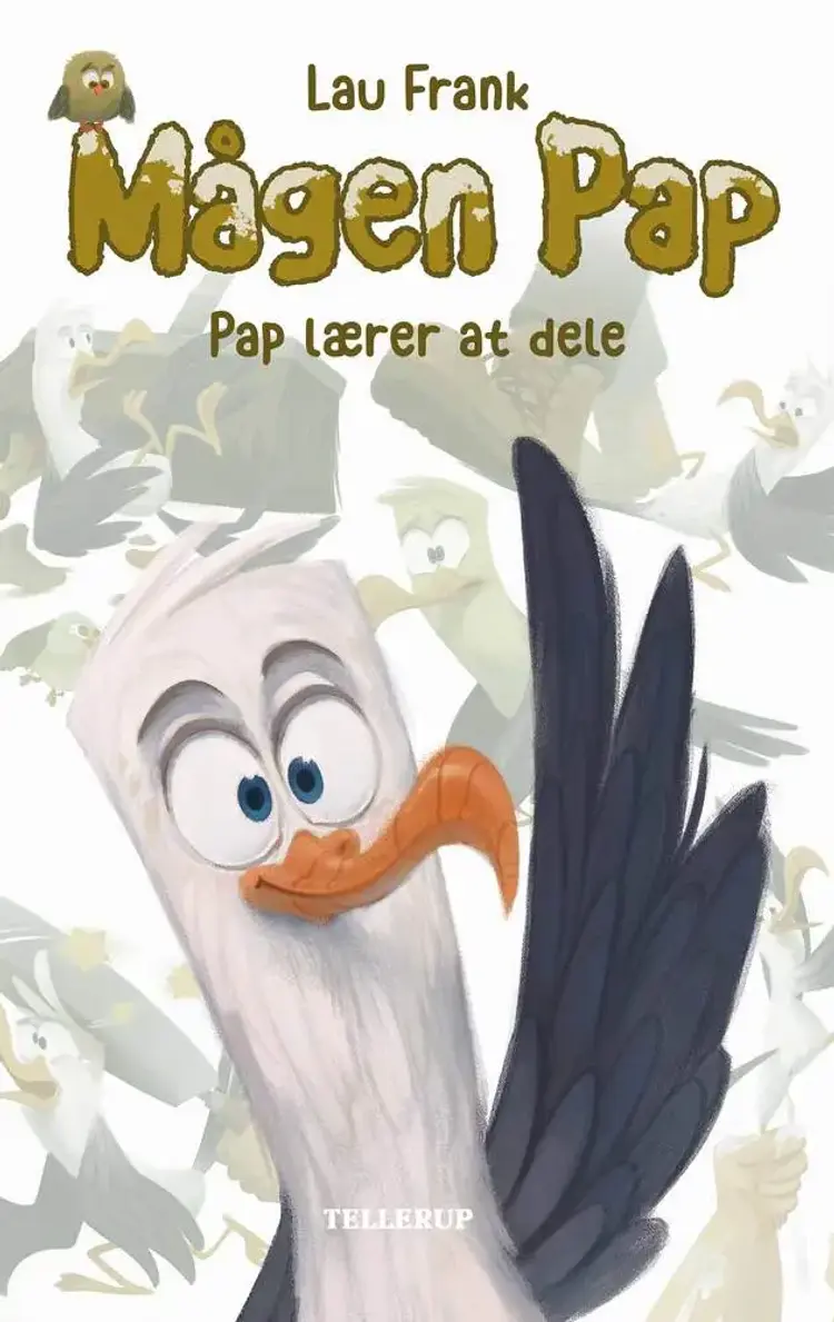 Mågen Pap #1: Pap lærer at dele (LYT & LÆS) af Lau Frank