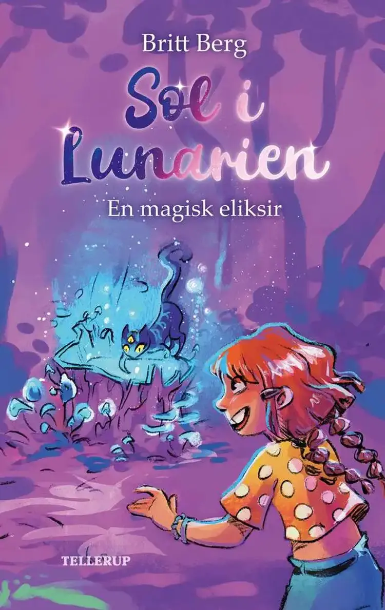 Sol i Lunarien #1: En magisk eliksir (LYT & LÆS) af Britt Berg