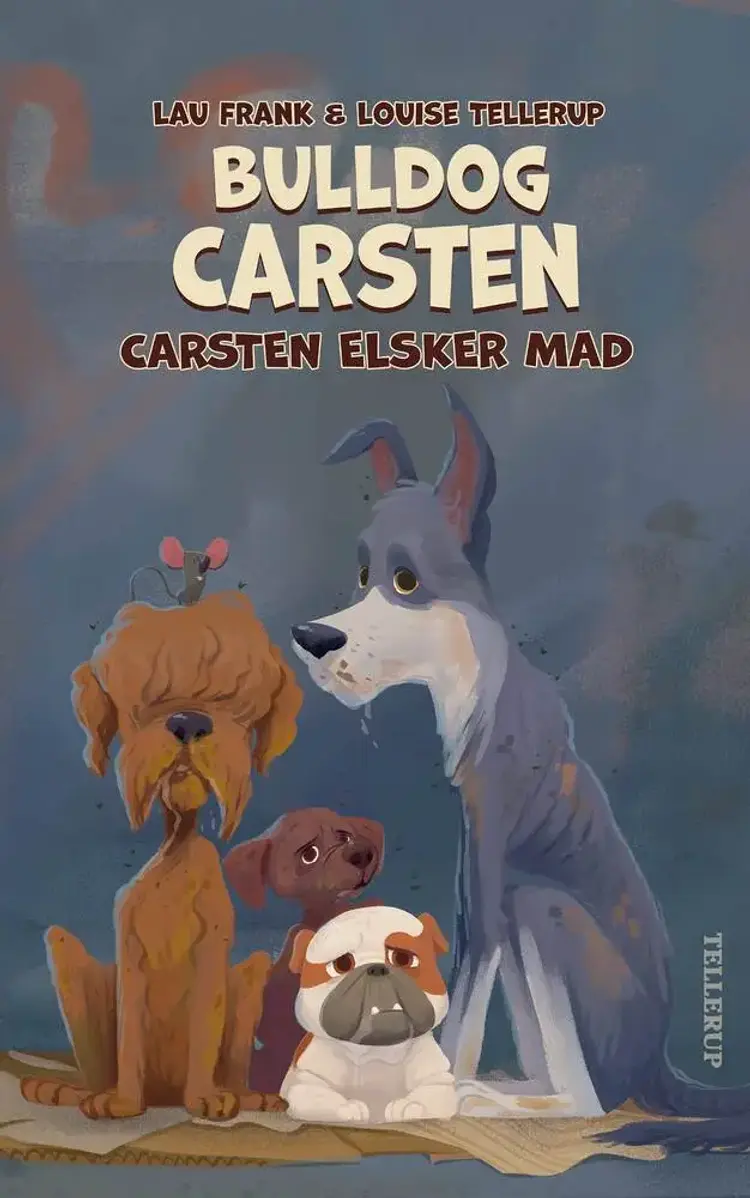 Bulldog Carsten #2: Carsten elsker mad af Lau Frank