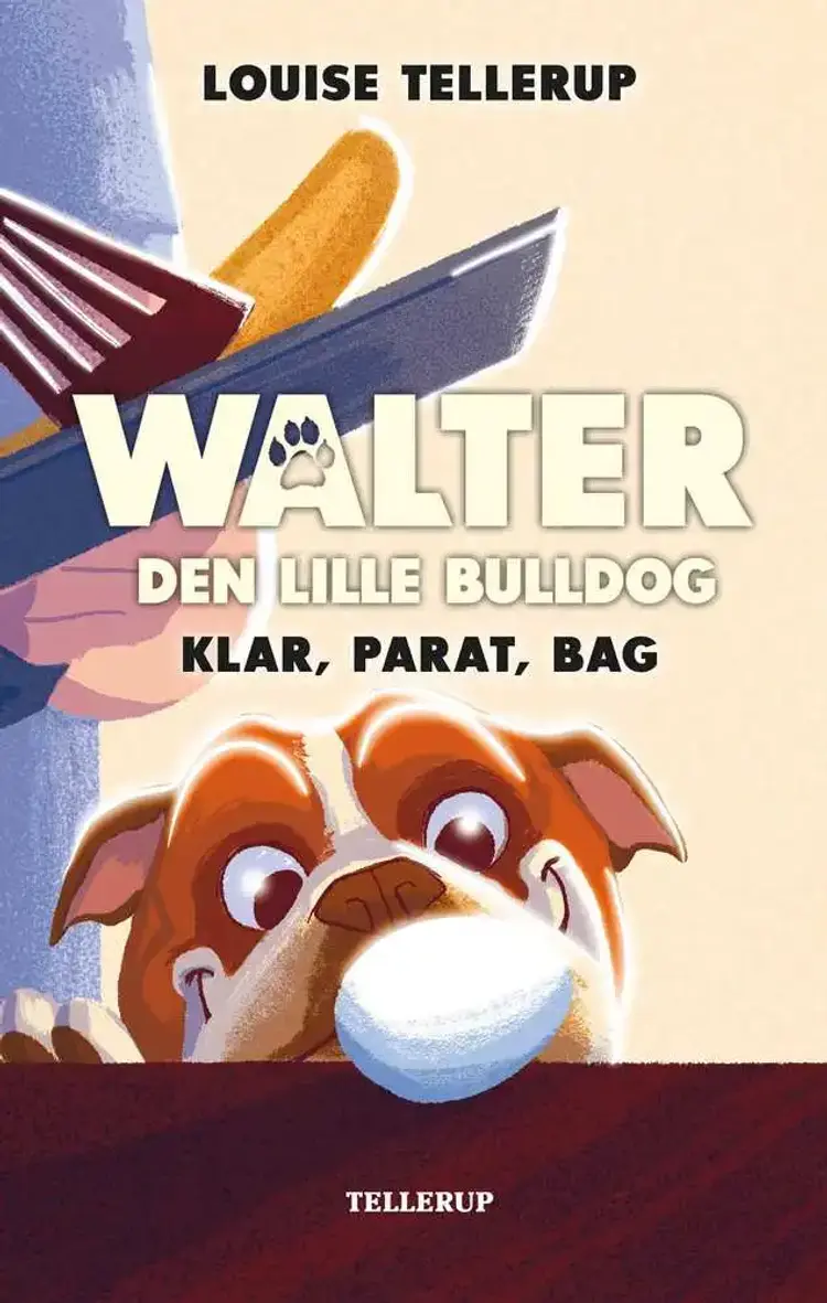 Walter, den lille bulldog #3: Klar, parat, bag af Louise Tellerup