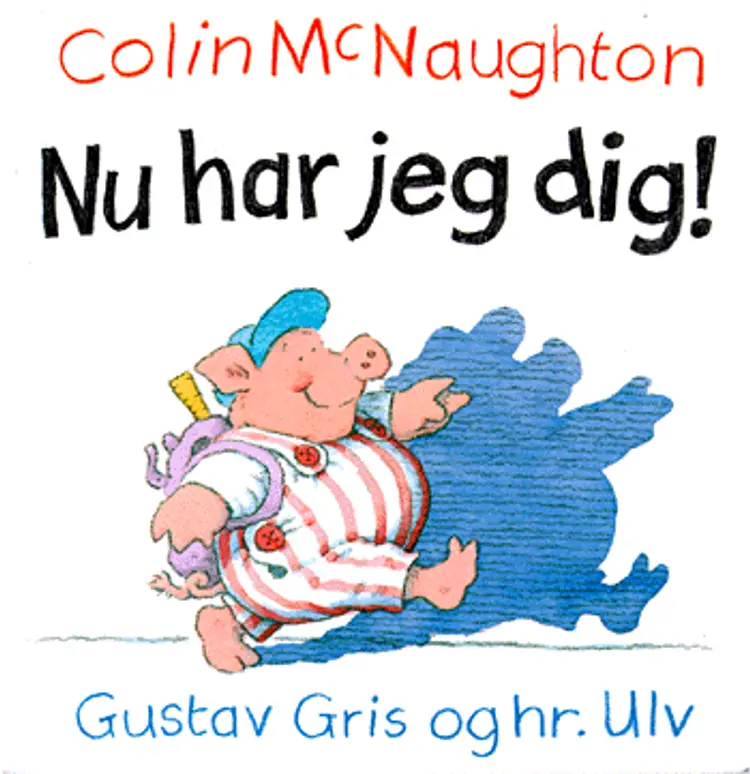 Nu har jeg dig! af Colin McNaughton