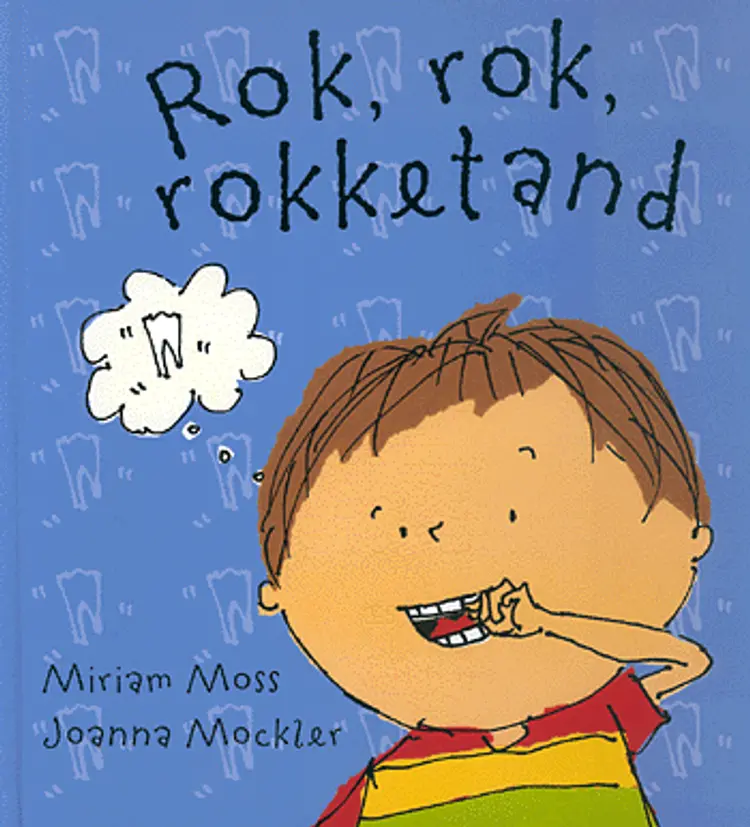 Rok, rok, rokketand af Miriam Moss
