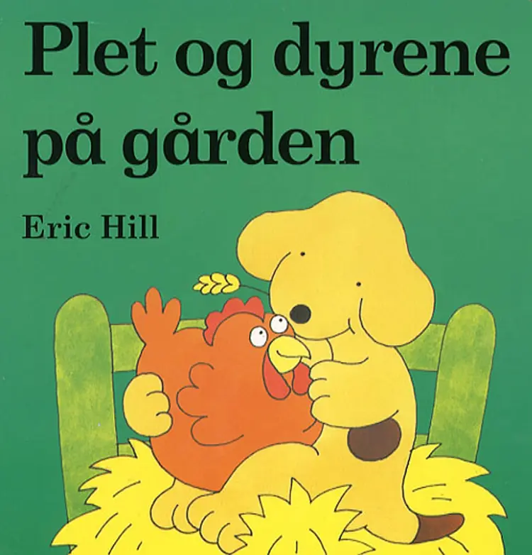 Plet og dyrene på gården af Eric Hill