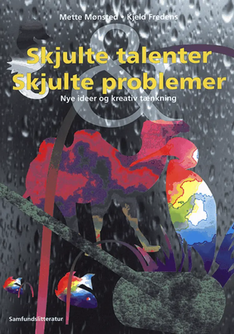 Skjulte talenter & skjulte problemer af Mette Mønsted
