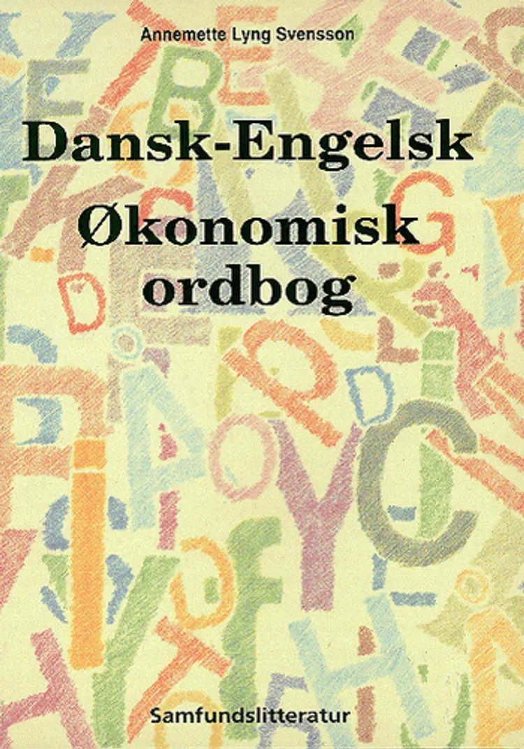 Dansk-engelsk økonomisk ordbog af Annemette Lyng Svensson