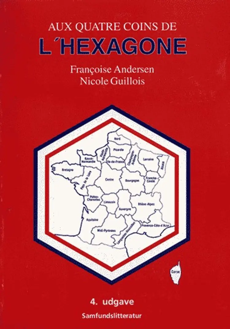 Aux quatre coins de l´hexagone af Françoise Andersen