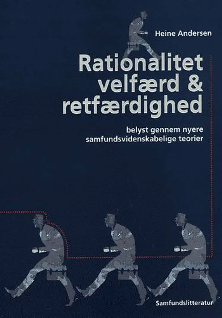 Rationalitet, velfærd og retfærdighed af Heine Andersen