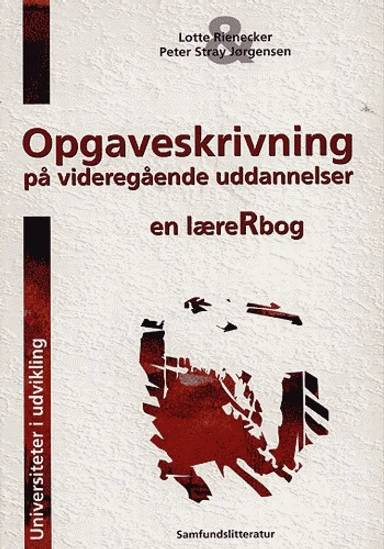 Opgaveskrivning på videregående uddannelser af Lotte Rienecker