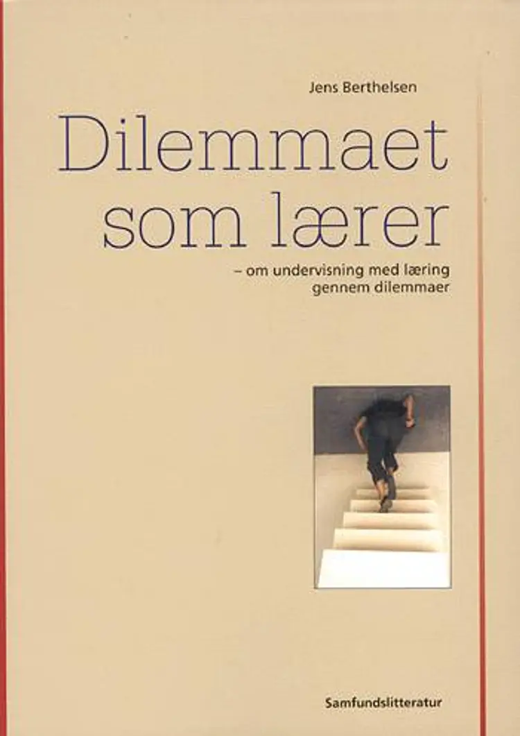 Dilemmaet som lærer af Jens Berthelsen