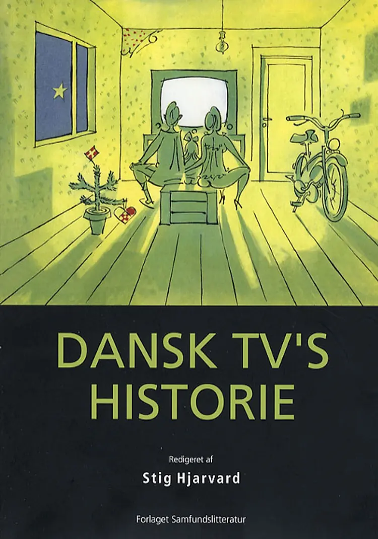 Dansk tv's historie af Stig Hjarvard (red.)