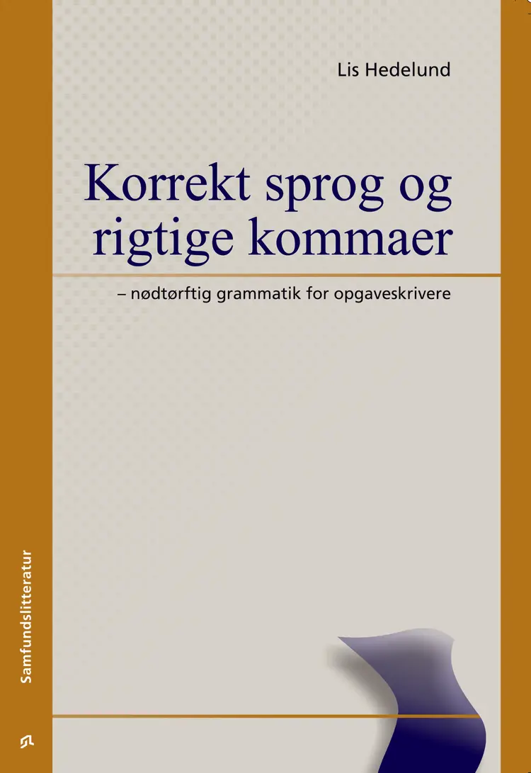 Korrekt sprog og rigtige kommaer af Lis Hedelund