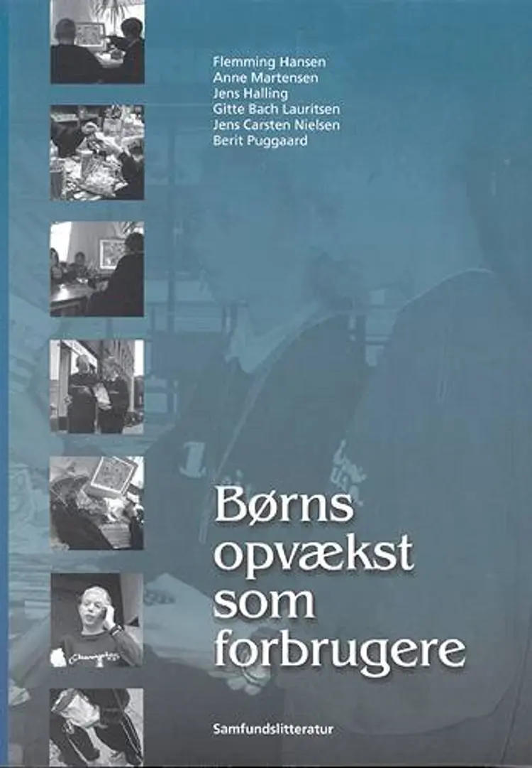 Børns opvækst som forbrugere af Flemming Hansen