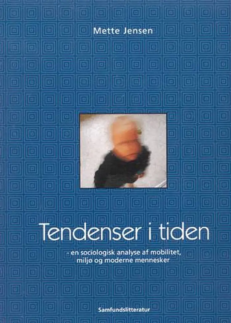 Tendenser i tiden af Mette Jensen